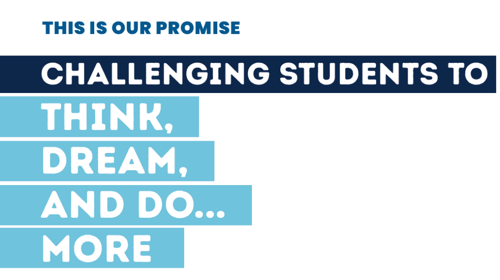 Challenging students to think, dream, and do more...
